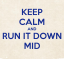 Run It Down Mid Logo Run It Down Mid Logo