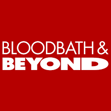 Blood Bath & Beyond